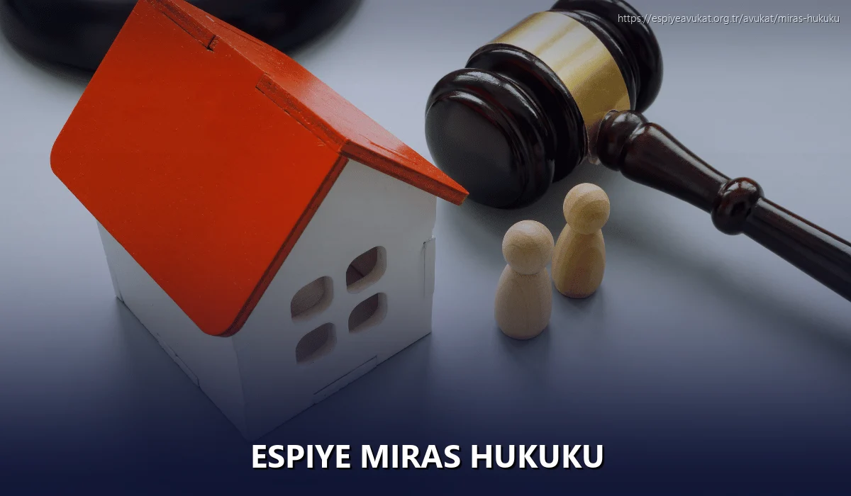 Espiye Miras Hukuku